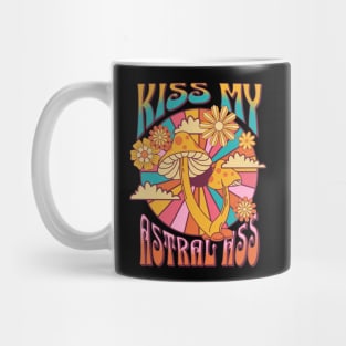 Kiss my astral ass Mug